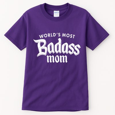 World's Most Badass Mom Tall T-Shirt