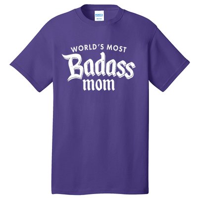 World's Most Badass Mom Tall T-Shirt