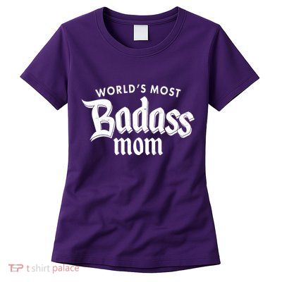 World's Most Badass Mom Womens T-Shirt