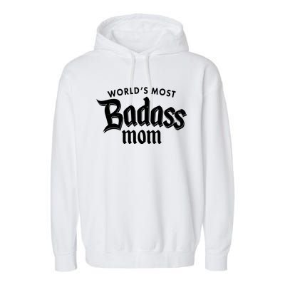 World's Most Badass Mom Garment-Dyed Fleece Hoodie