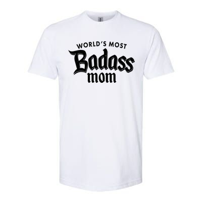 World's Most Badass Mom Softstyle CVC T-Shirt