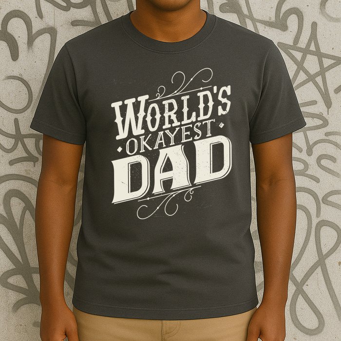 World's Okayest Dad T-Shirt