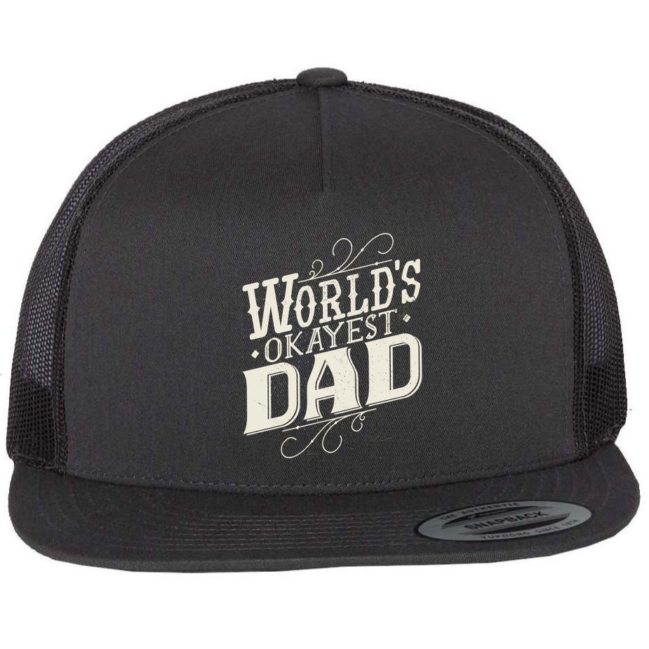 World's Okayest Dad Flat Bill Trucker Hat
