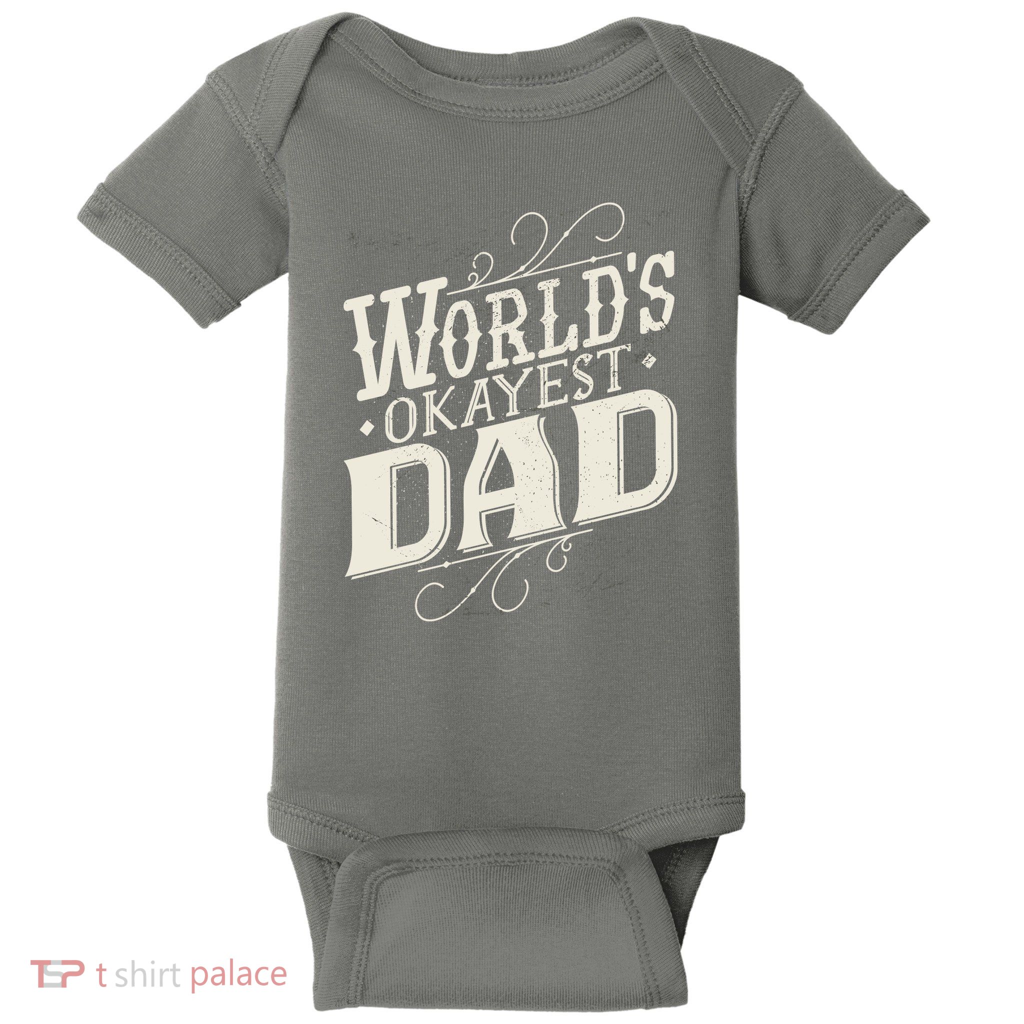 World's Okayest Dad Baby Bodysuit
