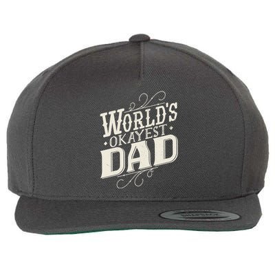 World's Okayest Dad Wool Snapback Cap