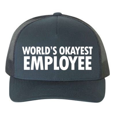 World's Okayest Employee Yupoong Adult 5-Panel Trucker Hat