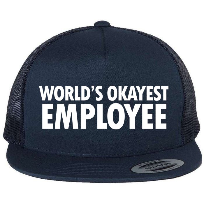 World's Okayest Employee Flat Bill Trucker Hat