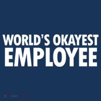 World's Okayest Employee Premium T-Shirt