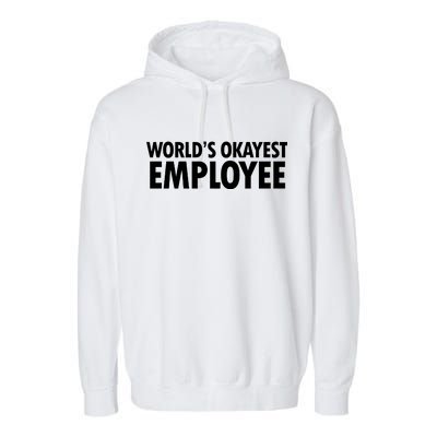 World's Okayest Employee Garment-Dyed Fleece Hoodie