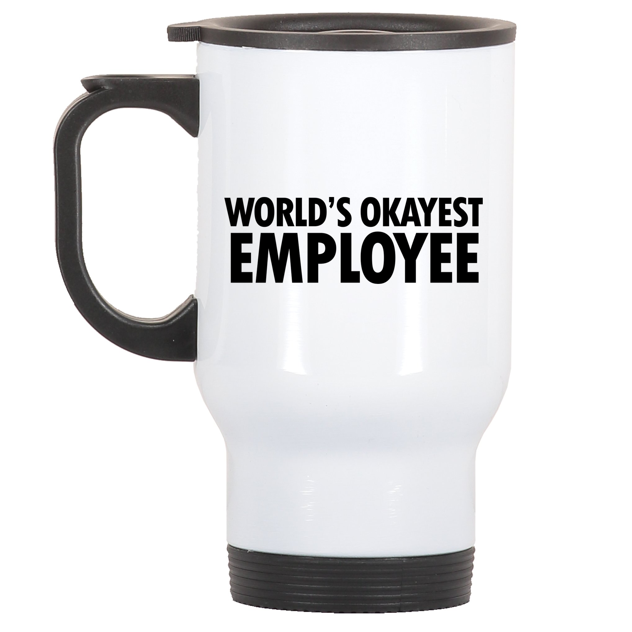 World's Okayest Employee Stainless Steel Travel Mug