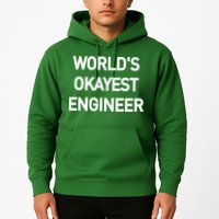 World's Okayest Engineer Hoodie