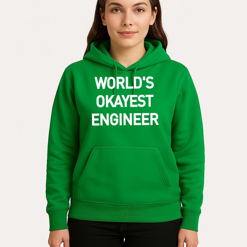 World's Okayest Engineer Hoodie