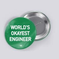 World's Okayest Engineer Button