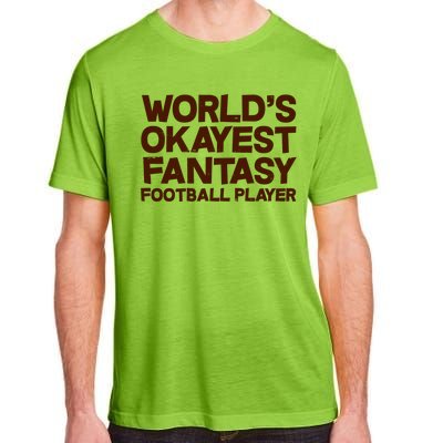 World's Okayest Fantasy Football Player Adult ChromaSoft Performance T-Shirt