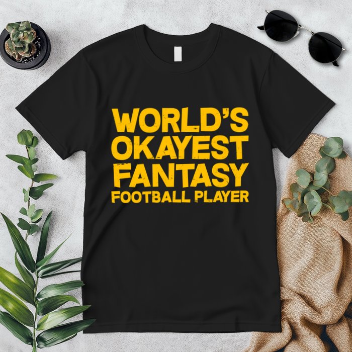 World's Okayest Fantasy Football Player Premium T-Shirt