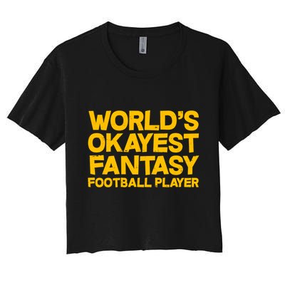 World's Okayest Fantasy Football Player Crop Top