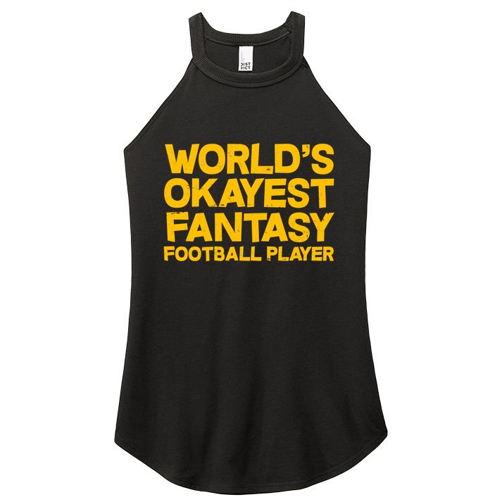 World's Okayest Fantasy Football Player Women's Perfect Tri Rocker Tank