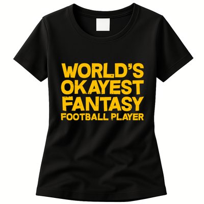 World's Okayest Fantasy Football Player Womens T-Shirt