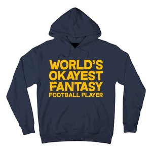 World's Okayest Fantasy Football Player Hoodie