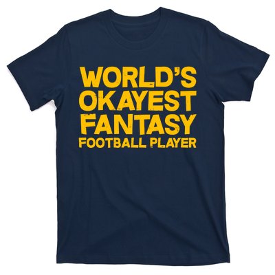 World's Okayest Fantasy Football Player T-Shirt