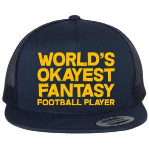 World's Okayest Fantasy Football Player Flat Bill Trucker Hat