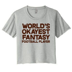 World's Okayest Fantasy Football Player Women's Crop Top Tee