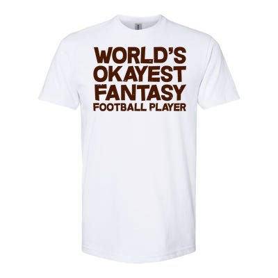 World's Okayest Fantasy Football Player Softstyle® CVC T-Shirt