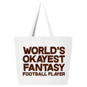 World's Okayest Fantasy Football Player 25L Jumbo Tote