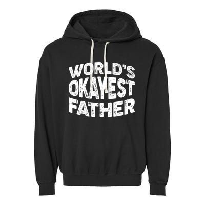 World's Okayest Father Garment-Dyed Fleece Hoodie