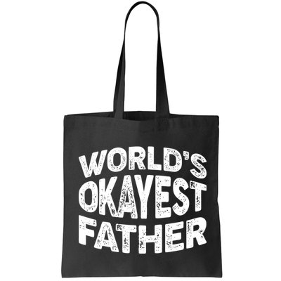 World's Okayest Father Bag