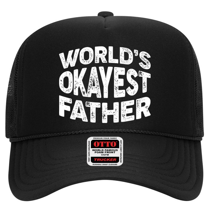 World's Okayest Father Trucker Hat