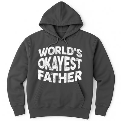 World's Okayest Father Hoodie