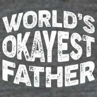 World's Okayest Father Tall Long Sleeve T-Shirt