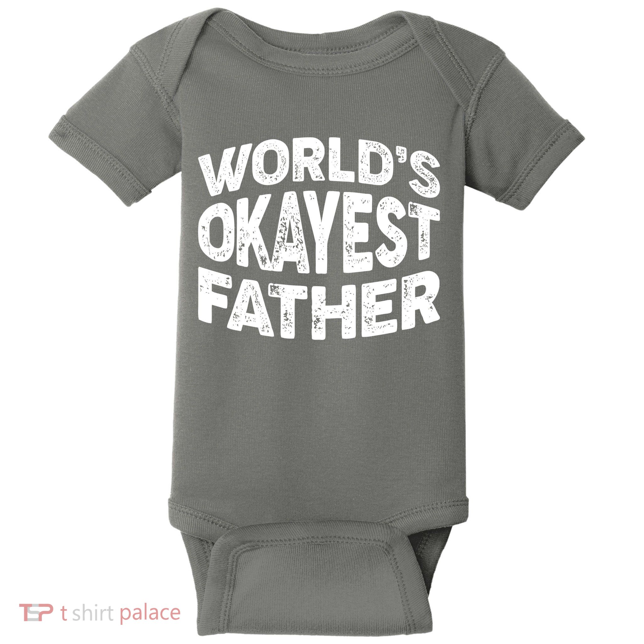 World's Okayest Father Baby Bodysuit