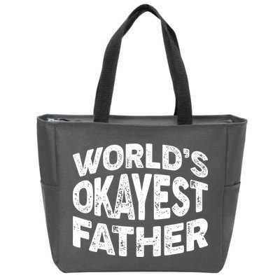World's Okayest Father Zip Tote Bag