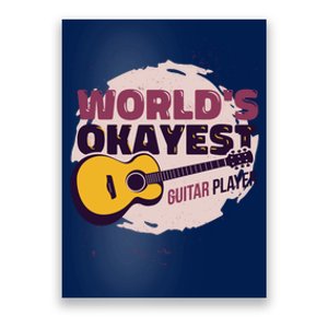 World's Okayest Guitar Player Poster