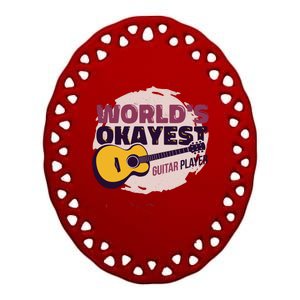 World's Okayest Guitar Player Ceramic Oval Ornament