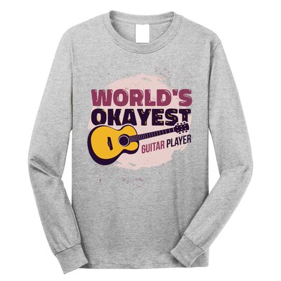 World's Okayest Guitar Player Long Sleeve Shirt