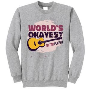 World's Okayest Guitar Player Sweatshirt