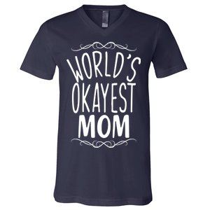 World's Okayest Mom V-Neck T-Shirt