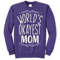 World's Okayest Mom Sweatshirt