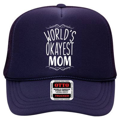 World's Okayest Mom Trucker Hat