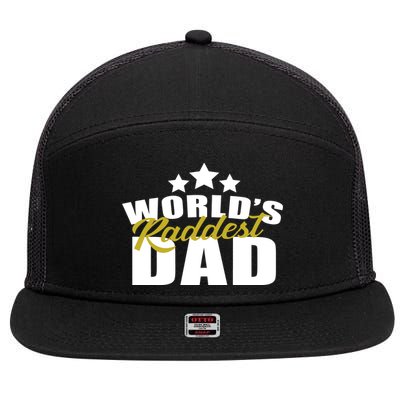 World's Raddest Dad 7 Panel Mesh Trucker Snapback Hat