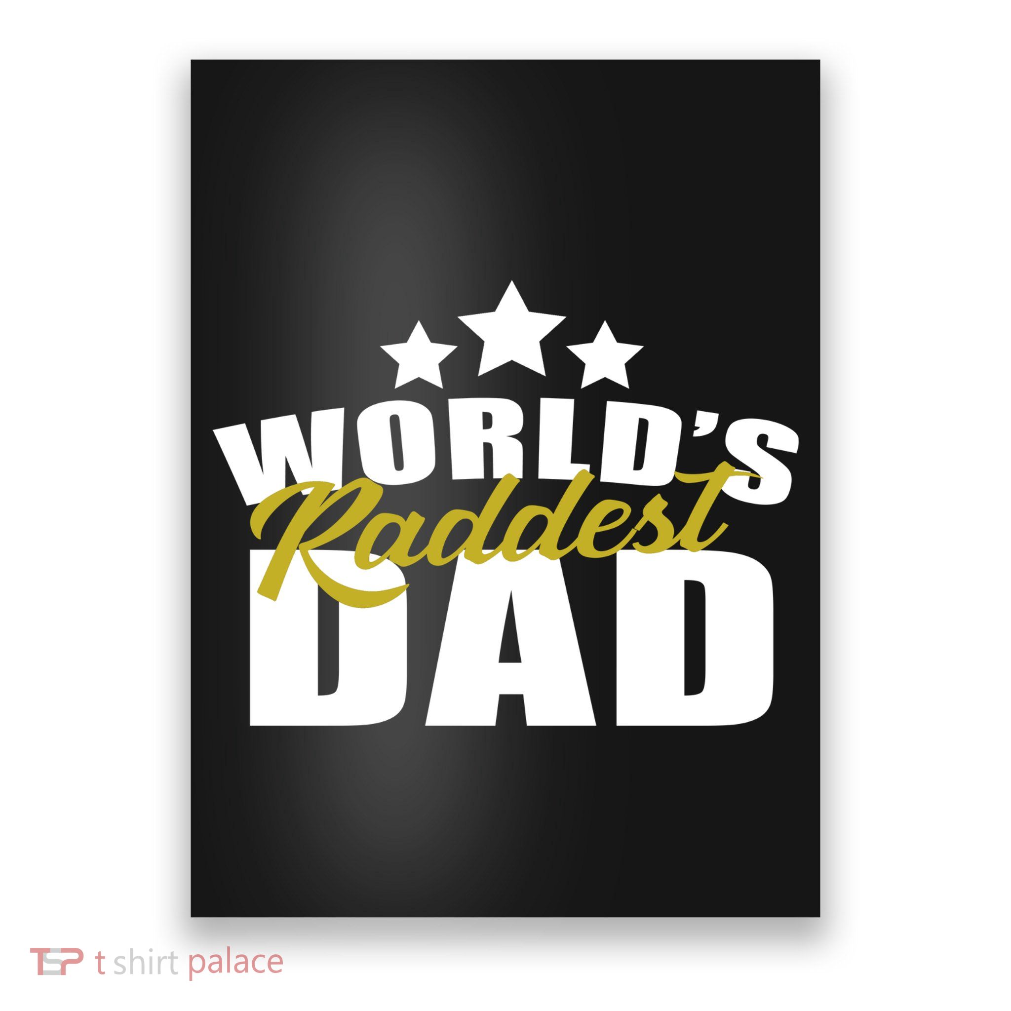 World's Raddest Dad Poster