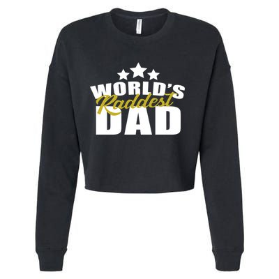 World's Raddest Dad Cropped Pullover Crew
