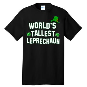 World's Tallest Leprechaun Tall T-Shirt