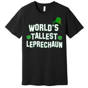 World's Tallest Leprechaun Premium T-Shirt