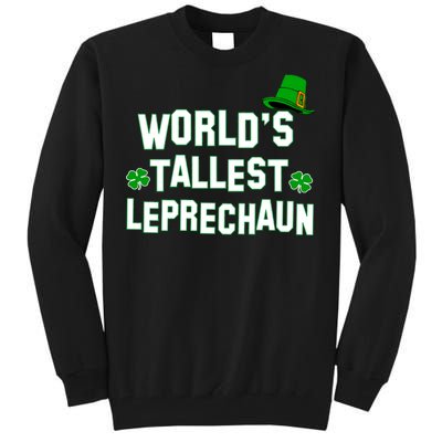 World's Tallest Leprechaun Tall Sweatshirt