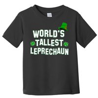 World's Tallest Leprechaun Toddler T-Shirt