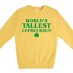 World's Tallest Leprechaun Clover Funny St. Patrick's Day Premium Crewneck Sweatshirt